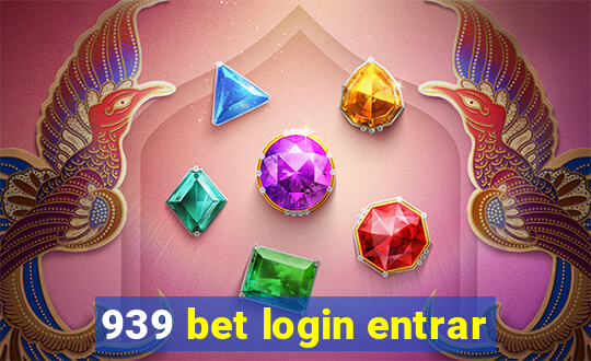 939 bet login entrar